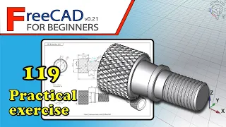 FreeCAD 0.21 Beginners tutorial: practical exercise 119 (PartDesign, Part and Fasteners)