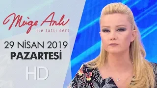 Müge Anlı ile Tatlı Sert 29 Nisan 2019 | Pazartesi