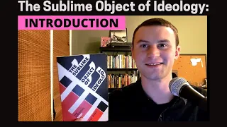 The Sublime Object of Ideology (Slavoj Zizek) - Introduction