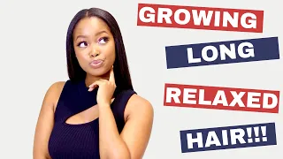 HOW TO GROW LONG RELAXED HAIR | Reaching bra strap length! | SA Youtuber