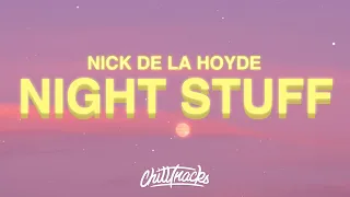 Nick de la Hoyde - Night Stuff (Lyrics)