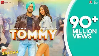 TOMMY - SHADAA | Diljit Dosanjh | Sonam Bajwa | Raj Ranjodh | Latest Punjabi Song 2019