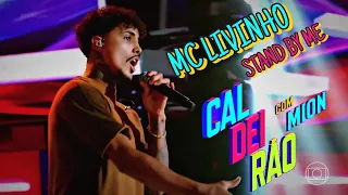 MC LIVINHO - STAND BY ME (no caldeirão com Mion)