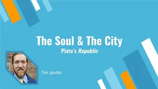 The Soul & The City (Plato's Republic, Complete)