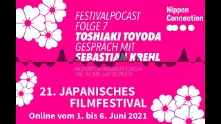 NC21 Festival-Podcast #7: Toshiaki TOYODA. Ein Gespräch mit Sebastian Krehl