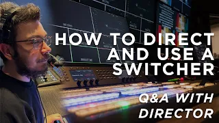 How to direct and use a switcher Q&A with church video director see the control room