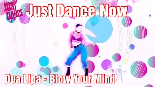 Just Dance Now - Dua Lipa - Blow Your Mind (Mwah) (MEGASTAR 12K)