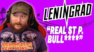 LENINGRAD REAL ST P. BULL**** OFFICIAL MUSIC VIDEO REACTION