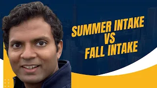 "Summer vs. Fall Intake: Pros and Cons for International Students"