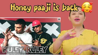 Kuley Kuley | Honey 3.0 | Yo Yo Honey Singh & Apache Indian | Reaction Video #yoyohoneysingh