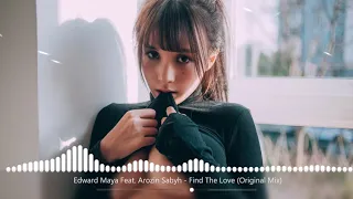 Edward Maya Feat. Arozin Sabyh - Find The Love (Original Mix)