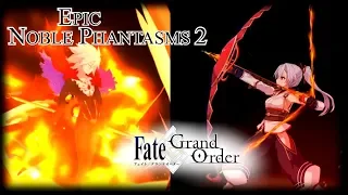 Epic Noble Phantasms 2 [Fate/Grand Order]