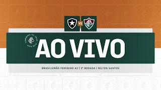 AO VIVO COM IMAGENS - BOTAFOGO X FLUMINENSE | BRASILEIRÃO A2 FEMININO | 3ª RODADA