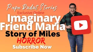 MILES | PAPA DUDUT STORIES HORROR