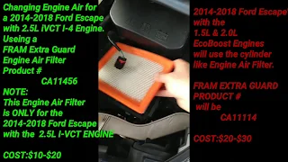 Changing 2014-2018 For Escape 2.5L I-VCT ENGINE Air Filter (FRAM Engine Air Filter CA11456) (How To)