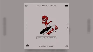 Chris Lorenzo - California Dreamin' (ft. High Jinx) (Vintage Culture Remix)