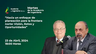 Martes de la Academia de Ingeniería - 23 de Abril, 2024