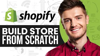 How To Build Shopify Store From Scratch In 2024 (Step-By-Step)