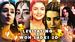 LEVITATING X WOH LADKI JO - EDIT | Beutiful girl edit 🥰 | heroine status | KSE EDIT