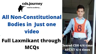 All Non-Constitutional Bodies in One Video.