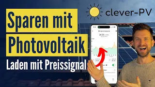 Photovoltaik und Speicher: Steuerung nach Preissignal auch beim Laden des Elektroautos mit Clever PV