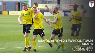 20/21 HIGHLIGHTS | Burton Albion 2-1 Swindon Town