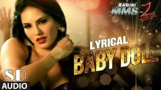 Baby Doll (8D AUDIO) | Ragini MMS 2 | Sunny Leone | Meet Bros Anjjan Feat.  Kanika Kapoor...