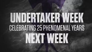 Undertaker Week - next week on WWE Network