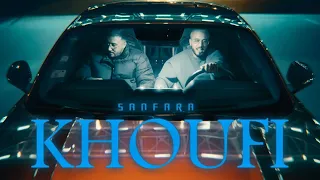 Sanfara - Khoufi (Clip Officiel) l خوفي