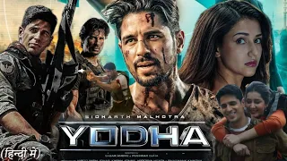 YODHA Full Movie 2024 in Hindi HD review & facts | Sidharth Malhotra, Raashii Khanna, Disha Patani |