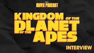 Interview: Kingdom of the Planet of the Apes (Guests: Owen Teague & Kevin Durand)