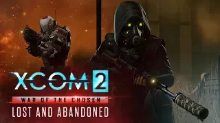 XCOM 2: War of the Chosen – Lost and Abandoned Gameplay Walkthrough