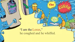 The Lorax  By Dr. Seuss Read Aloud
