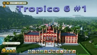 Tropico 6 прохождение #1