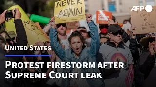 Supreme Court leak ignites US abortion firestorm | AFP