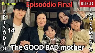 💔THE GOOD BAD MOTHER💔Quando o Destino Intervém: O Acidente que Transforma Kang Ho💔