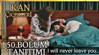 Kan Çiçekleri 150.BÖLÜM TANITIMI with English subtitle ||Blood flowers Sezon.2 Episode 150 promo