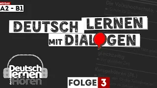 #107 | Deutsch lernen mit Dialogen | Deutsch lernen im Schlaf | UT: 🇩🇪  | Niveau A2-B1