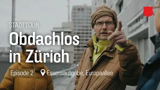 #2: Schlange stehen bei der Essensausgabe – Stadtführung «Obachlos in Zürich»