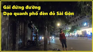 Gái đứng đường ,Dạo qua các khu phố đèn đỏ ở Sài Gòn , Sài Gòn những con đường 'sung sướng còn không