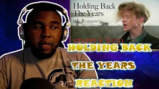 Simply Red - Holding Back The Years Reaction