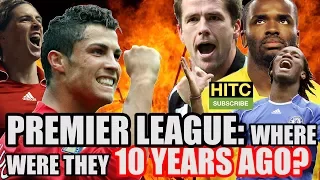 Premier League: Where Were The Teams 10 YEARS AGO?