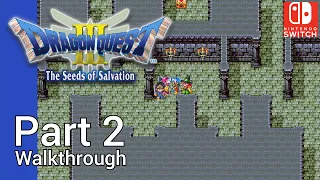 [Walkthrough Part 2] Dragon Quest 3 (Nintendo Switch) No Commentary