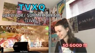 Reaction to TVXQ 'SURVIVOR' and 'SUMMER DREAM' (LIVE)