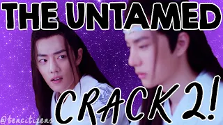 The Untamed | Tiktok Crack Videos 2! | 陈情令