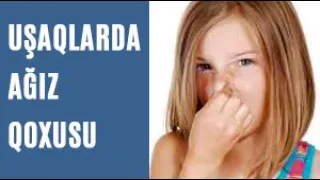 UŞAQLARDA AĞIZ QOXUSU NİYƏ YARANIR? SƏBƏBLƏRİ NƏDİR Dr. Xəyalə Quliyeva Allergoloq-Pediatr