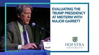 Evaluating the Trump Presidency at Midterm with Major Garrett