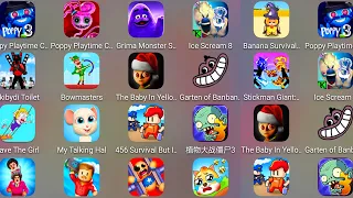 Ice Scream 8,Poppy Playtime Chapter 3,Grimace Monster,Garten Of Banban 4,The Baby In Yellow,Skibydi