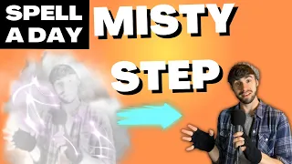 MISTY STEP | One Sentence Spell  - Spell A Day D&D 5E +1