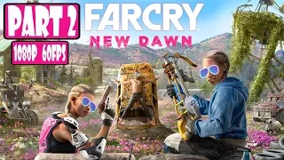 FAR CRY NEW DAWN Walkthrough Part 2 (PC) [1080p HD 60FPS] [Max Settings] [FR]